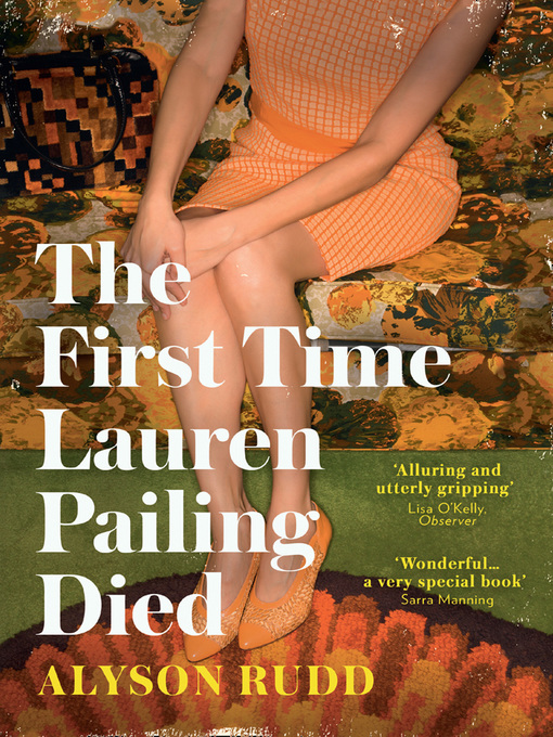 Title details for The First Time Lauren Pailing Died by Alyson Rudd - Available